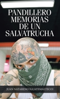 Pandillero Memorias De Un Salvatrucha 1463372825 Book Cover