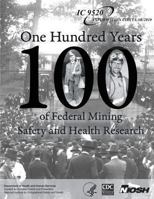 One Hundred Years of Federal Mining Safety and Health Research 149358443X Book Cover