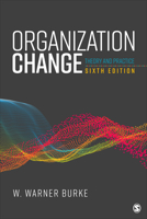 Organization Change: Theory and Practice 1071869914 Book Cover