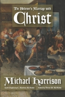 The Believer's Marriage with Christ 1626633819 Book Cover