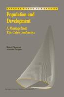 Population and Development: A Message from The Cairo Conference 0792337638 Book Cover