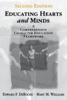 Educating Hearts and Minds: A Comprehensive Character Education Framework 0761976906 Book Cover
