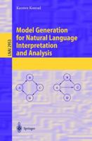 Model Generation for Natural Language Interpretation and Analysis 3540210695 Book Cover