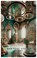 Who Am I?: Who Does God Say I Am? B0FBBD29L5 Book Cover