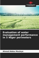 Evaluation of water management performance in 5 Niger perimeters 6205784653 Book Cover