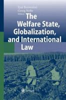 The Welfare State, Globalization, and International Law 354001103X Book Cover
