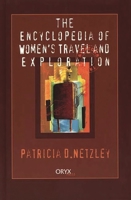 Encyclopedia of Women's Travel and Exploration: 1573562386 Book Cover