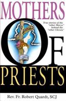 Mothers of Priests: 093595256X Book Cover