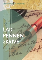 Lad pennen skrive 8743030882 Book Cover
