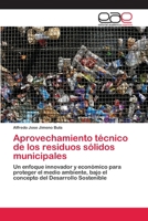 Aprovechamiento técnico de los residuos sólidos municipales 3659100293 Book Cover