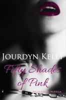 Fifty Shades of Pink 0998272507 Book Cover