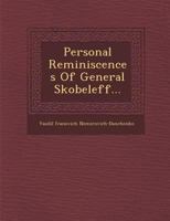 Personal Reminiscences of General Skobeleff... 1286963729 Book Cover