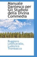 Manuale Dantesco Per Gli Studiosi Della Divina Commedia 0526255285 Book Cover