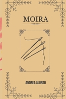 Moira (Spanish Edition) B0DVKRB8TS Book Cover