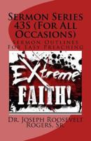 Sermon Series 43S (For All Occasions): Sermon Outlines For Easy Preaching 1499668236 Book Cover