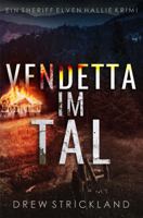 Vendetta im Tal (Ein Sheriff Elven Hallie Krimi) (German Edition) 1964110084 Book Cover