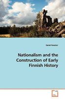 Nationalism and the Construction of Early Finnish History 3639128753 Book Cover