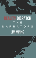 Reality Dispatch: The Narrators B0GMXW7TRM Book Cover