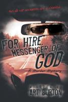 For Hire, Messenger of God 099396320X Book Cover