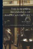 An Introduction to American History, European Beginnings 1015083536 Book Cover