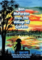 BEN MCFARDEN FROM THE VILLAGE OF GARDEN B08DSTHSWF Book Cover