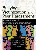 Bullying, Victimization, And Peer Harassment: A Handbook of Prevention And Intervention 0789022184 Book Cover