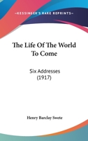 The Life of the World to Come; 1147360790 Book Cover