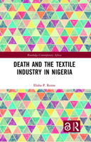 Death and the Textile Industry in Nigeria 0367465523 Book Cover