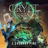 Crypt Currency: The Dark Profit Saga, Book 4 B0H9XCW2JH Book Cover