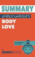 Summary of Kelly Leveque's Body Love: Key Takeaways & Analysis 197399741X Book Cover