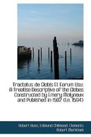 Tractatus de Globis Et Eorum Usu: A Treatise Descriptive of the Globes Constructed by Emery Molyneux 1021994308 Book Cover