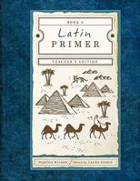 Latin Primer 3: Teacher Edition 1591280885 Book Cover