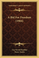 A Bid For Freedom 1166476529 Book Cover