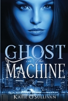 Ghost in the Machine 1735406104 Book Cover