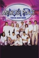 Melrose Place: Trivia Quiz Book B086Y6J33G Book Cover