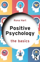 Positive Psychology: The Basics 1138551953 Book Cover