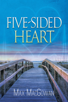 Five-Sided Heart 1634772660 Book Cover