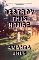 Destroy This House: A Memoir 1668083442 Book Cover