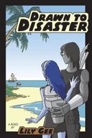 Drawn to Disaster 1475282346 Book Cover