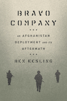 Bravo Company: An Afghanistan Deployment and Its Aftermath 1419751158 Book Cover