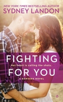 Fighting for You 0451468953 Book Cover