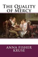 The Quality of Mercy 1497307813 Book Cover
