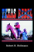 Texas Rebel 1492285773 Book Cover