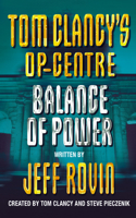 Tom Clancy's Op-Center: Balance of Power 0425165566 Book Cover