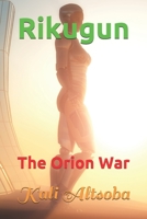 Rikugun: The Orion War 197338471X Book Cover