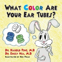 What Color are Your Ear Tubes? 1614937613 Book Cover