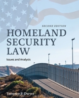 Homeland Security Law: Issues and Analysis B0CRFT5MX7 Book Cover