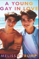 A YOUNG GAY IN LOVE: A Book of Boys Romance - Yaoi Manga Bl Gay Sexy Story (Pure Gay Love) B0FFZJ6HWR Book Cover