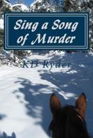 Sing a Song of Murder: Formerly published as The Elements of a Murder 0615609090 Book Cover