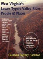 West Virginia's Lower Tygart Valley River: People And Places 0929915321 Book Cover